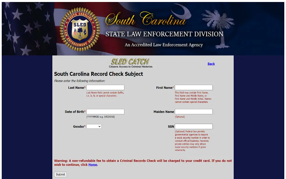 A screenshot displaying the South Carolina record check subject by entering the following information: last name, date of birth, first name and maiden name and SSN as an optional and selecting the gender in the dropdown box from the State Law Enforcement Division website.